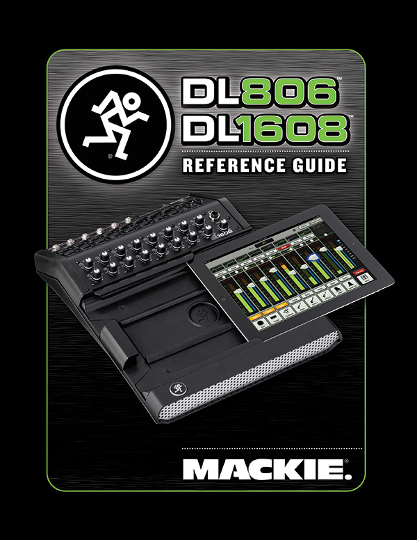 Mackie DL806 and DL1608 Reference Guide